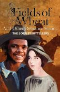 Fields of Wheat and Other Romance Stories di Kevin Price edito da Crotchet Quaver