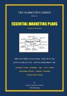 Essential Marketing Plans (Color Version) di Wayne E. Shillum McInst edito da Essential Marketing Plans (Color Version)