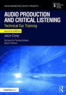 Audio Production and Critical Listening di Jason Corey edito da Taylor & Francis Ltd