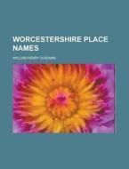 Worcestershire Place Names di Duignan edito da Rarebooksclub.com