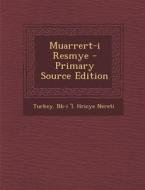 Muarrert-I Resmye - Primary Source Edition edito da Nabu Press