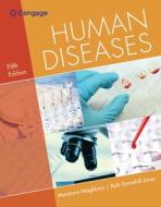 Bundle: Human Diseases, 5th + Mindtap Basic Health Sciences, 2 Terms (12 Months) Printed Access Card di Marianne Neighbors, Ruth Tannehill-Jones edito da CENGAGE LEARNING