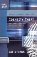 Identity Theft di Jay Strack edito da Thomas Nelson Publishers
