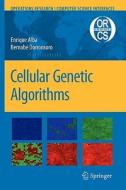 Cellular Genetic Algorithms di Enrique Alba edito da Springer