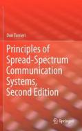 Principles Of Spread-spectrum Communication Systems di Don Torrieri edito da Springer-verlag New York Inc.