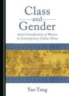 Class And Gender di Yaoliang Tang edito da Cambridge Scholars Publishing
