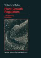 Plant Growth Regulators di Jeremy A. Roberts edito da Springer US