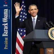 2018 President Barack Obama Wall Calendar di Inc Browntrout Publishers edito da Browntrout Publishers