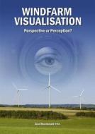 Windfarm Visualisation: Perspective or Perception? di Alan MacDonald edito da Whittles