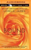 Bound di Lorelei James edito da Brilliance Audio
