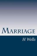 Marriage di H. G. Wells edito da Createspace
