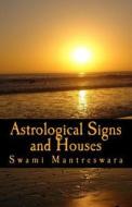 Astrological Signs and Houses: Phaladeepika (Malayalam) Chapter 1 di Swami Mantreswara edito da Createspace