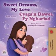 Sweet Dreams, My Love (English Welsh Bilingual Book for Kids) di Shelley Admont, Kidkiddos Books edito da KidKiddos Books Ltd.