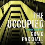 The Occupied di Craig Parshall edito da Tantor Audio
