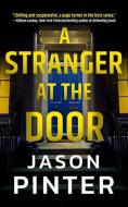 A Stranger at the Door di Jason Pinter edito da THOMAS & MERCER