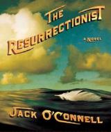 The Resurrectionist di Jack O'Connell edito da HighBridge Audio