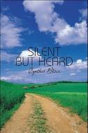 Silent But Heard di Cynthia Blair edito da America Star Books