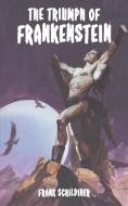 The Triumph of Frankenstein di Frank Schildiner edito da Hollywood Comics