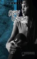 Pay Back di Eleanor Robins edito da Saddleback Educational Publishing, Inc.