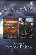 The Suncoast Society, Volume 4 [Kinko de Mayo: Time Out of Mind] the Bdsm Collection (Siren Publishing Sensations) di Tymber Dalton edito da SIREN PUB