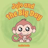 Jojo and the Big Day di Leslie Durán edito da Stratton Press