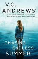 Chasing Endless Summer di V. C. Andrews edito da GALLERY BOOKS
