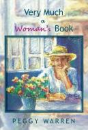 Very Much a Woman's Book di Peggy Warren edito da TOPLINK PUB LLC