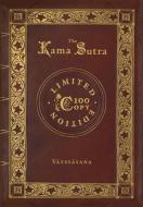 The Kama Sutra (100 Copy Limited Edition) di V& edito da SF CLASSIC