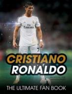 Spragg, I: Cristiano Ronaldo Ultimate Fan di Iain Spragg edito da Carlton Books Ltd