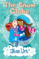 The Snow Globe di Jean Ure edito da Barrington Stoke Ltd