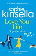 Love Your Life di Sophie Kinsella edito da Transworld Publ. Ltd UK