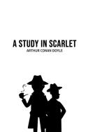 A Study in Scarlet di Arthur Conan Doyle edito da Public Publishing