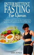 Intermittent Fasting For Women di Lisa Jones edito da 17 Books Ltd