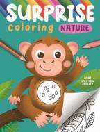 Surprise Coloring Nature: Interactive Coloring Book That Reveals Hidden Images di Igloobooks edito da IGLOOBOOKS