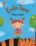 Emily's Tiger di Miriam Latimer edito da Barefoot Books Ltd