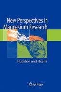 New Perspectives in Magnesium Research edito da Springer London