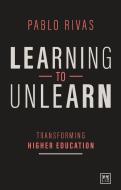 Learning To Unlearn di RIVAS edito da Lid Publishing