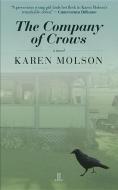 The Company of Crows di Karen Molson edito da LINDA LEITH PUB