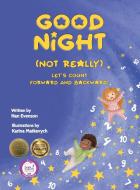 Good Night (Not Really) di Nan Evenson edito da CKBooks Publishing