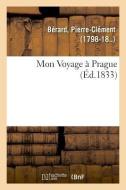 Mon Voyage Prague di Berard-P edito da Hachette Livre - BNF