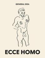 General Idea: Ecce Homo edito da JRP Ringier