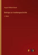 Beiträge zur Insektengeschichte di August Wilhelm Knoch edito da Outlook Verlag
