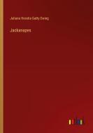 Jackanapes di Juliana Horatia Gatty Ewing edito da Outlook Verlag