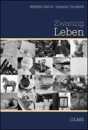 Zwanzig Leben di Werner Greve, Tamara Thomsen edito da Olms Georg AG