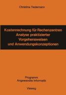 Kostenrechnung für Rechenzentren di Christina Tiedemann edito da Vieweg+Teubner Verlag