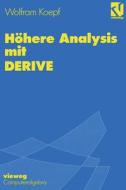 Höhere Analysis mit DERIVE di Wolfram Koepf edito da Vieweg+Teubner Verlag