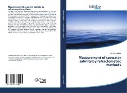 Measurement of seawater salinity by refractometric methods di Kristian Børve edito da GlobeEdit