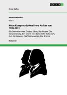 Neun Kurzgeschichten Franz Kafkas von 1909-1931 di Franz Kafka edito da GRIN Verlag