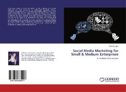 Social Media Marketing for Small & Medium Enterprises di Preet Sanghvi edito da LAP Lambert Academic Publishing