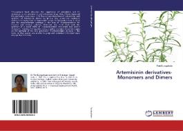 Artemisinin derivatives-Monomers and Dimers di Pori Buragohain edito da LAP Lambert Academic Publishing
